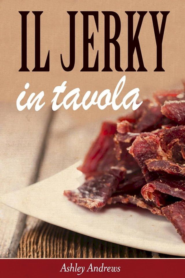  Il Jerky in tavola(Kobo/電子書)