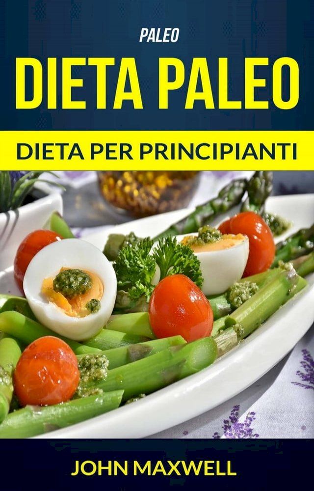  Paleo: Dieta Paleo - Dieta per Principianti(Kobo/電子書)