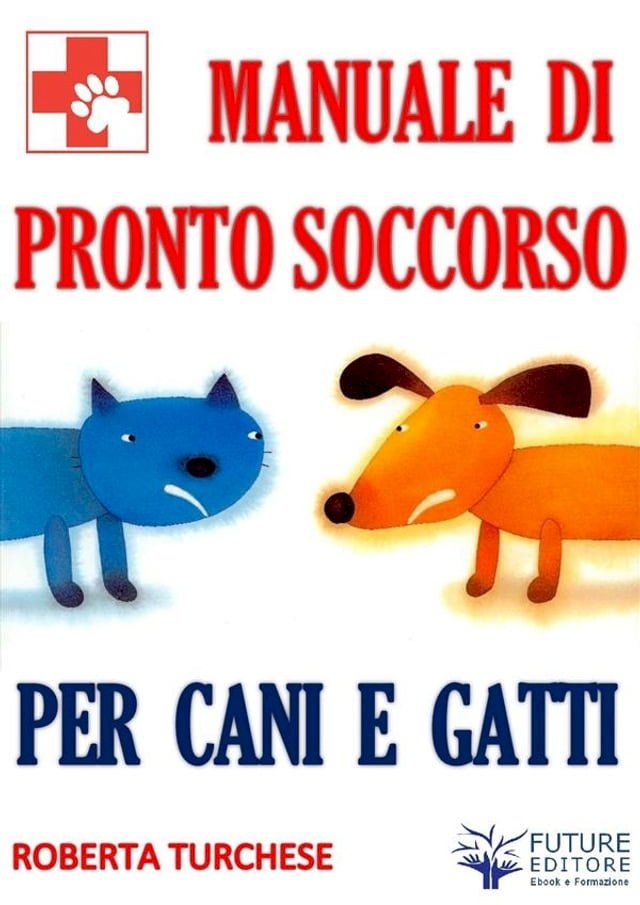  Pronto Soccorso per Cani e Gatti(Kobo/電子書)