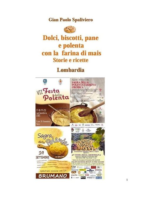 Dolci, biscotti, pane e polenta con la farina di mais - Storie e ricette - Lombardia(Kobo/電子書)