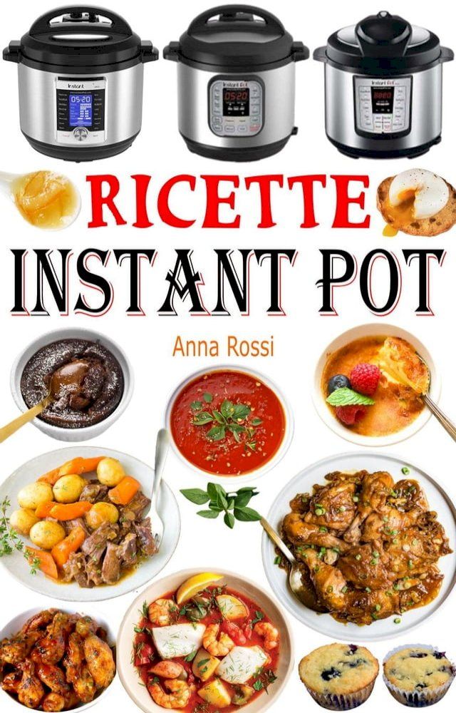  Ricette Instant Pot(Kobo/電子書)