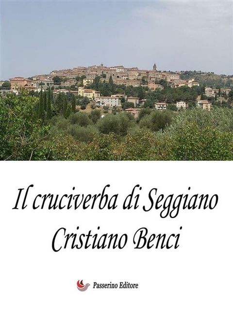 Il cruciverba di Seggiano(Kobo/電子書)