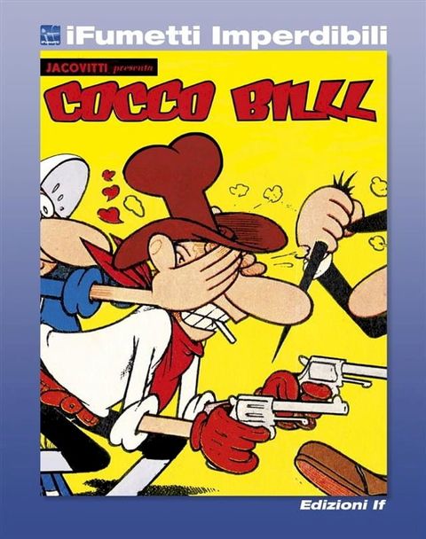 Cocco Bill n. 1 (iFumetti Imperdibili)(Kobo/電子書)