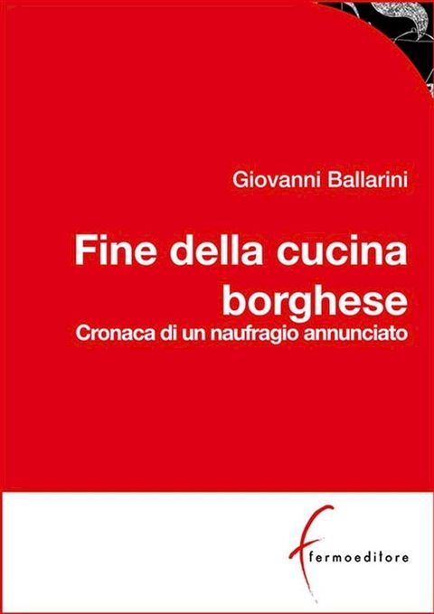 Fine della cucina borghese(Kobo/電子書)