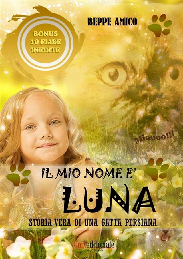  Il mio nome è LUNA - Storia vera di una gatta persiana(Kobo/電子書)