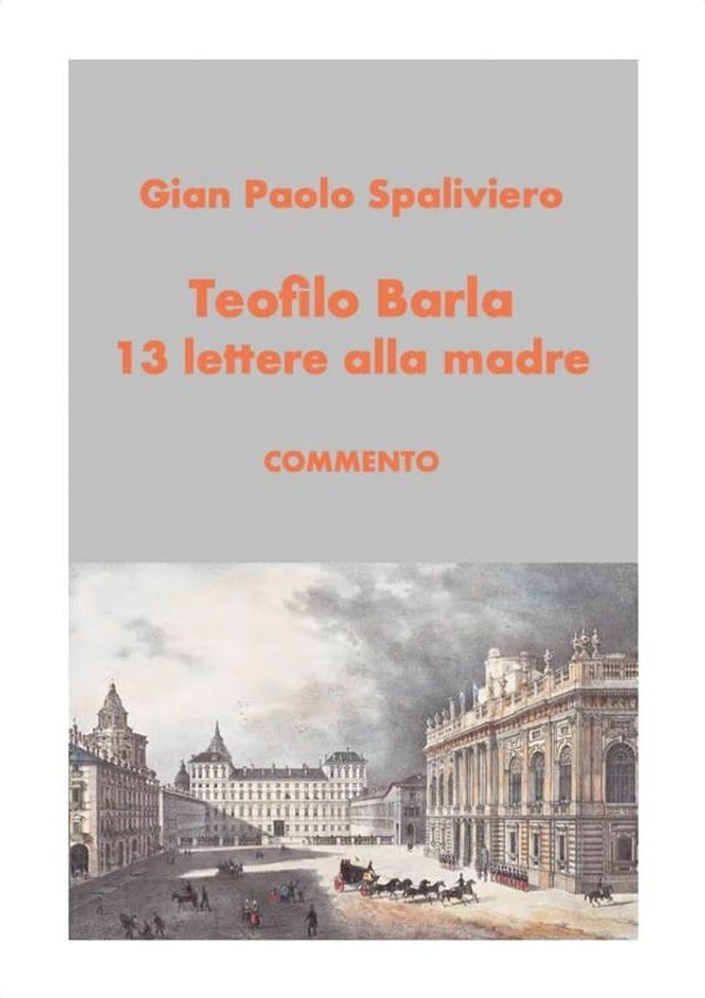  Teofilo Barla 13 lettere alla madre-commento(Kobo/電子書)