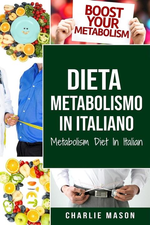 Dieta Metabolismo In italiano/ Metabolism Diet In Italian(Kobo/電子書)