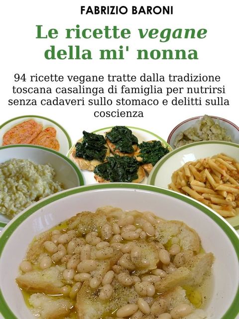 Le ricette vegane della mi' nonna(Kobo/電子書)