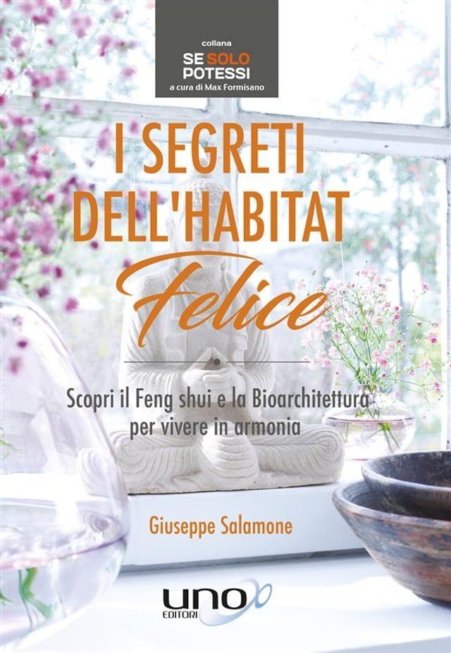  I Segreti dell’Habitat Felice(Kobo/電子書)