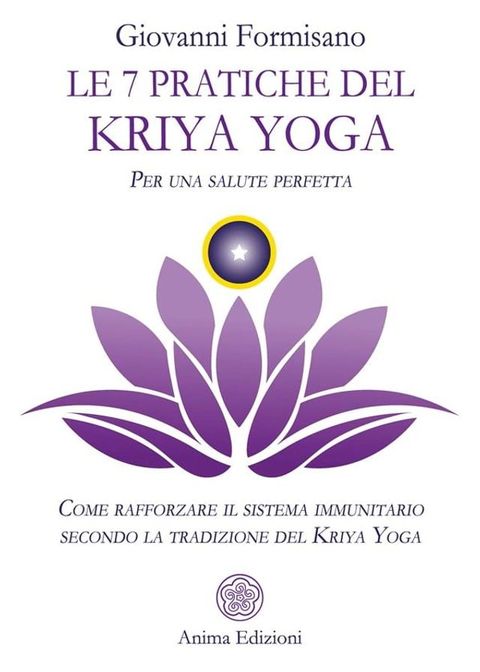 Le 7 pratiche del Kriya Yoga(Kobo/電子書)