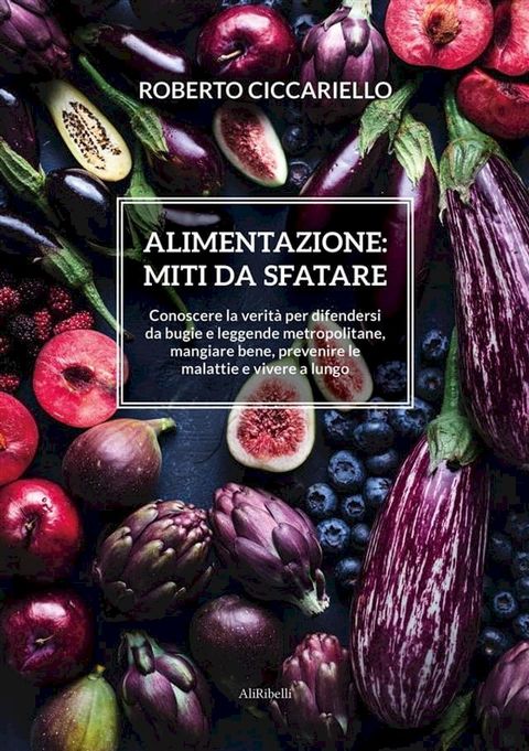 Alimentazione: miti da sfatare(Kobo/電子書)