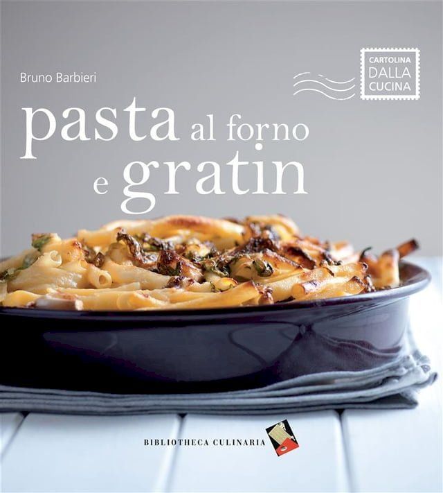  Pasta al forno e gratin(Kobo/電子書)