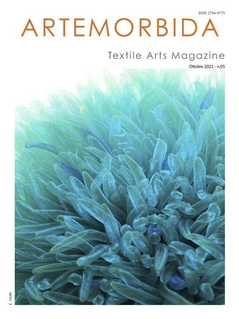 ArteMorbida Textile Arts Magazine - 05 2021 ITA(Kobo/電子書)