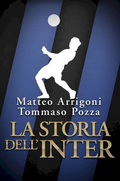 La storia dell’Inter(Kobo/電子書)