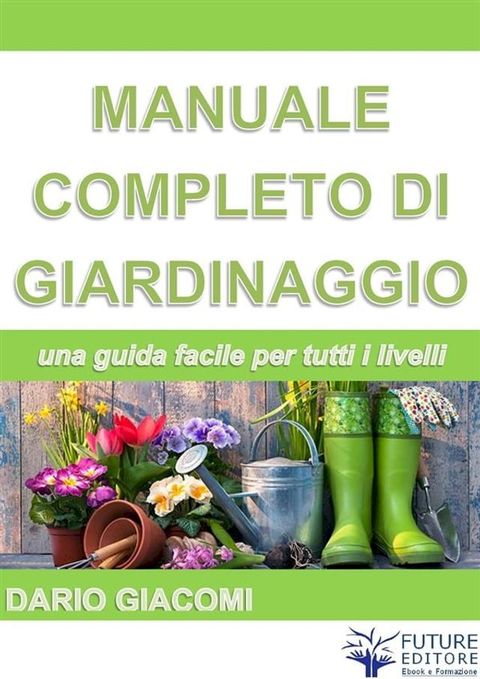 Manuale completo di giardinaggio(Kobo/電子書)