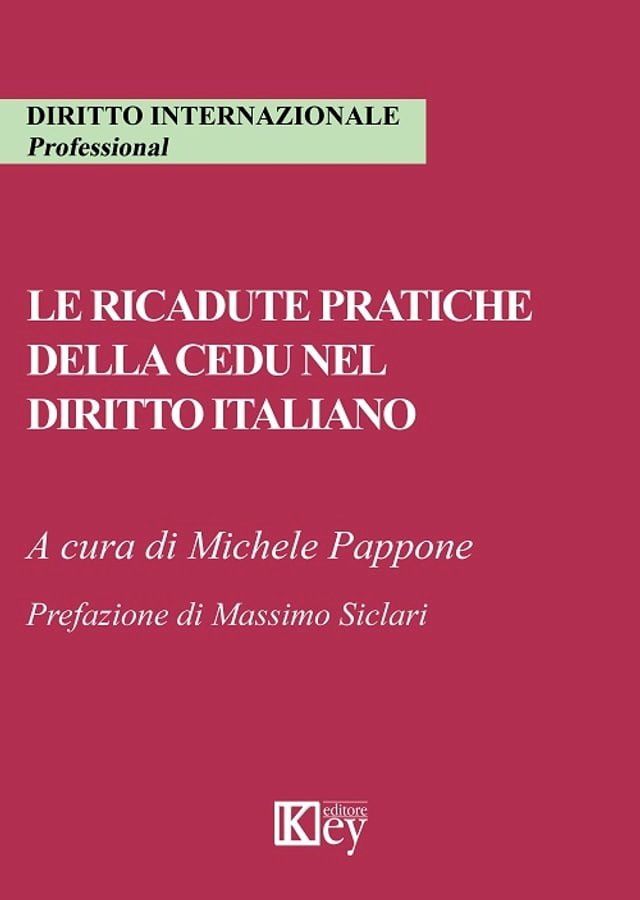  Le ricadute pratiche della cedu nel diritto italiano(Kobo/電子書)