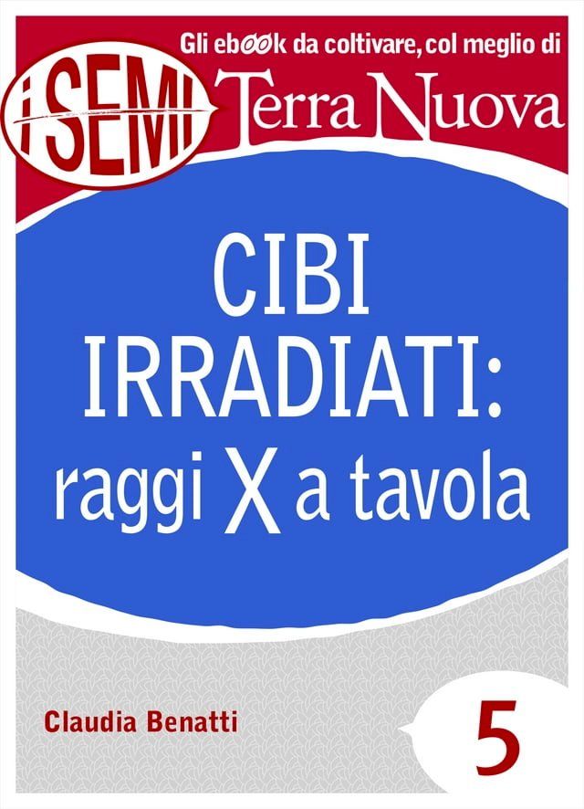  Cibi irradiati: raggi X a tavola(Kobo/電子書)