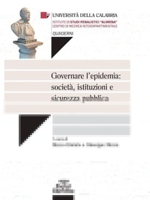 Governare l'epidemia: societ&agrave;, istituzioni e sicurezza pubblica(Kobo/電子書)