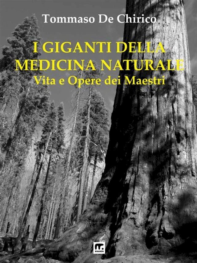  I Giganti della Medicina Naturale(Kobo/電子書)