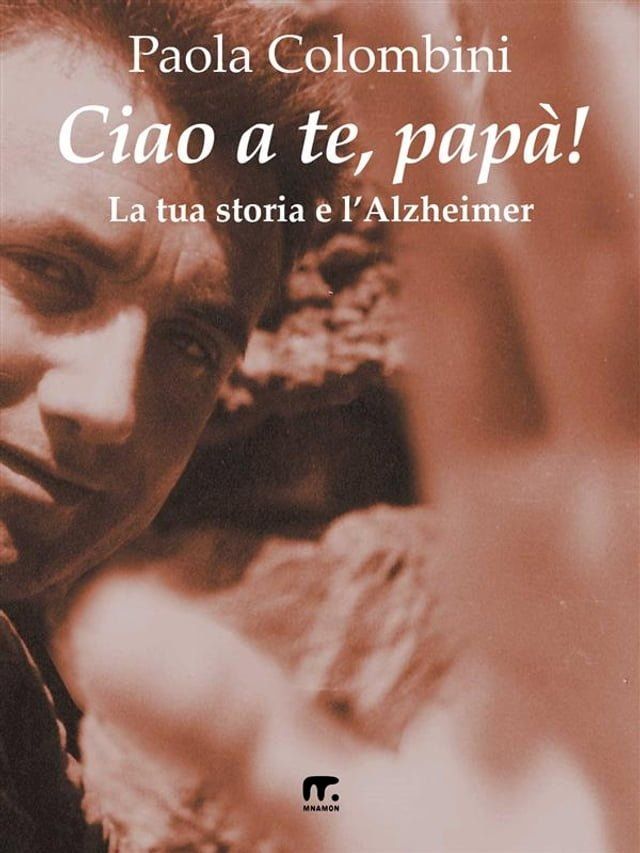  Ciao a te, papà!(Kobo/電子書)