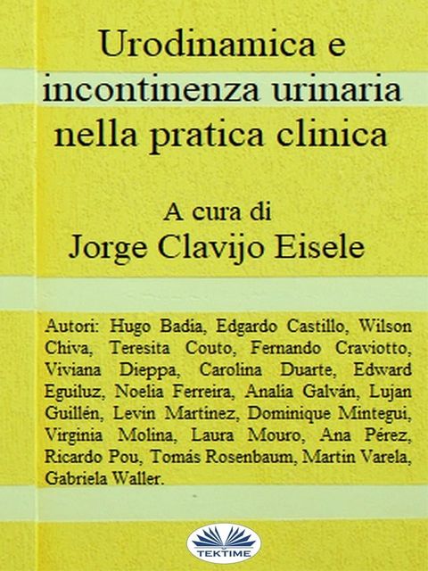 Urodinamica E Incontinenza Urinaria Nella Pratica Clinica(Kobo/電子書)