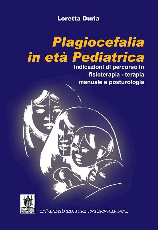  Plagiocefalia in età Pediatrica(Kobo/電子書)