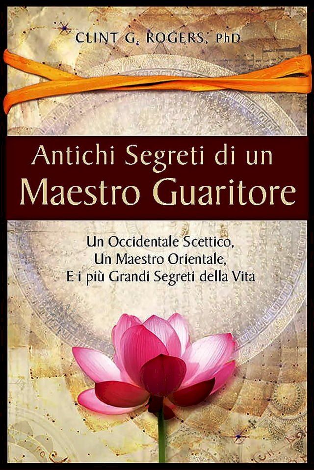  Antichi Segreti di un Maestro Guaritore(Kobo/電子書)