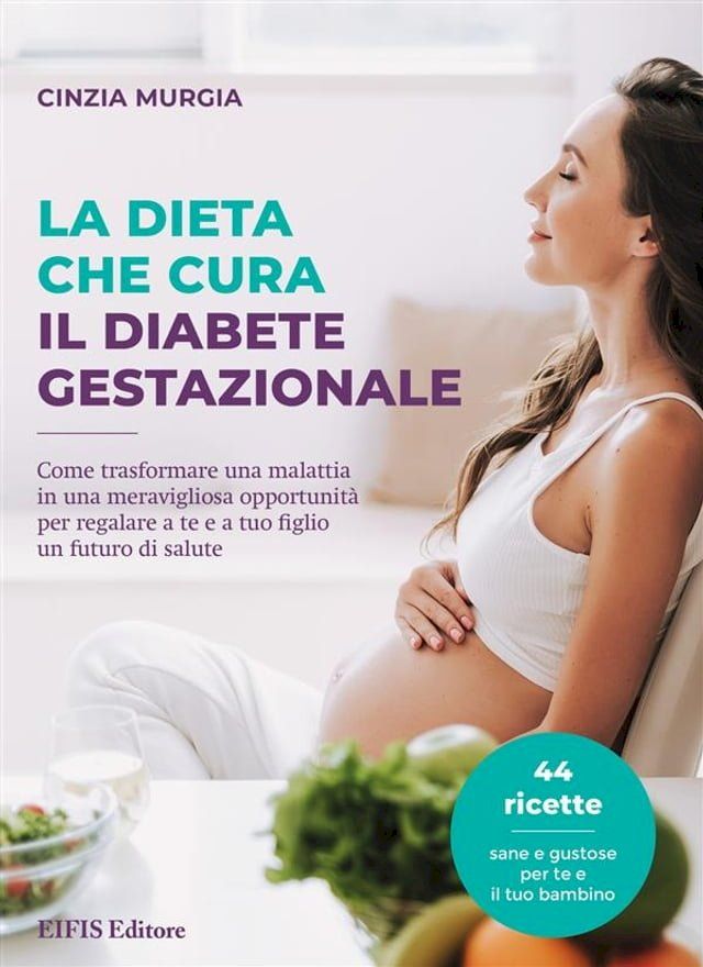  La dieta che cura il diabete gestazionale(Kobo/電子書)