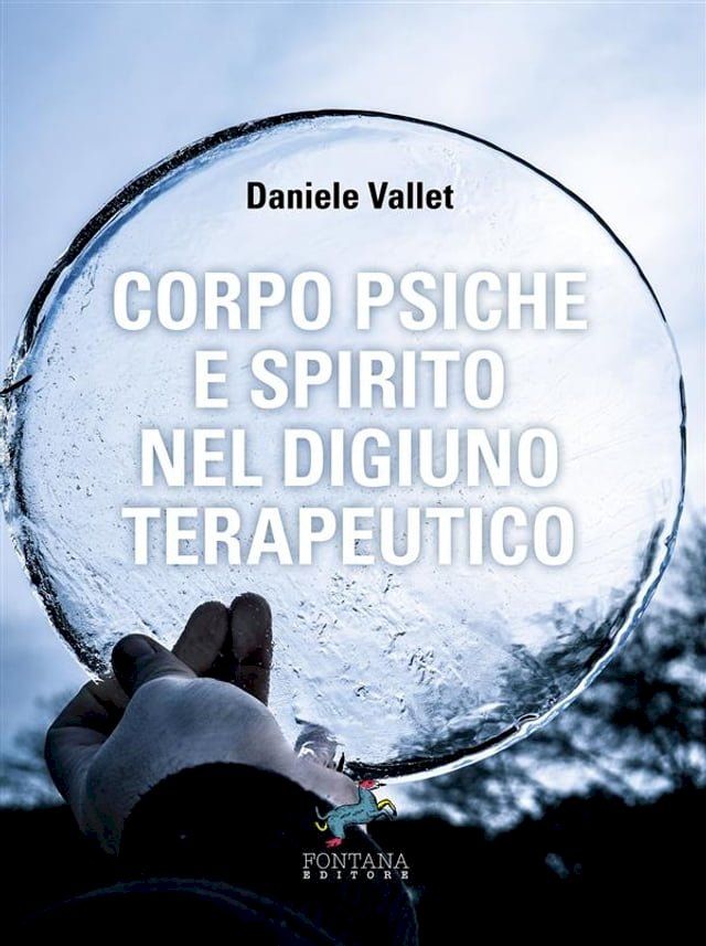  Corpo Psiche e Spirito nel digiuno terapeutico(Kobo/電子書)