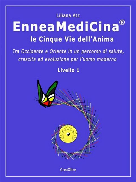 EnneaMediCina. Le Cinque Vie dell'Anima.(Kobo/電子書)