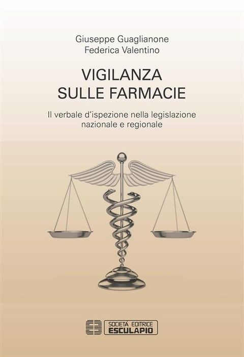 Vigilanza sulle farmacie. Il verbale d'ispezione nella legislazione nazionale e regionale(Kobo/電子書)