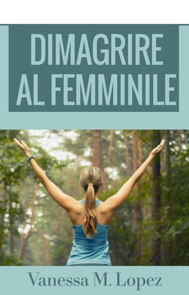  Dimagrire al femminile(Kobo/電子書)