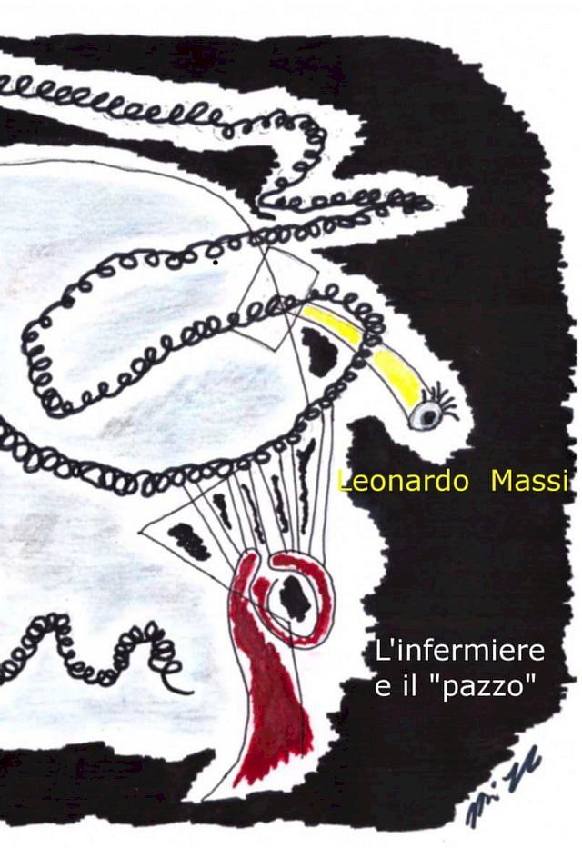  L'infermiere e il "pazzo"(Kobo/電子書)