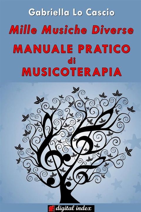 Mille musiche diverse - Manuale pratico di Musicoterapia(Kobo/電子書)