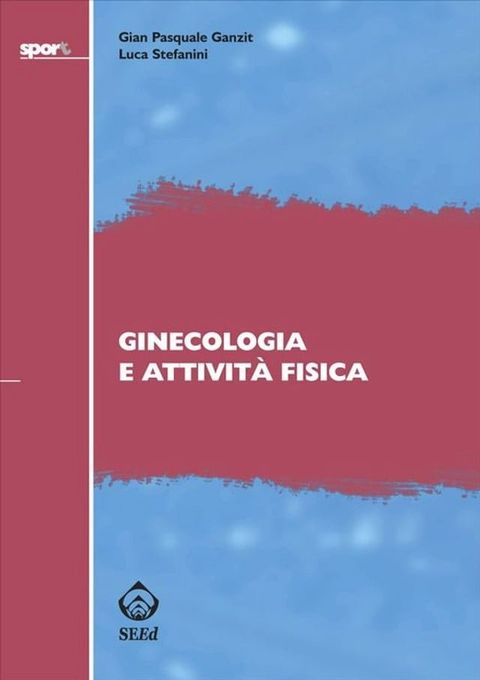 Ginecologia e attività fisica(Kobo/電子書)