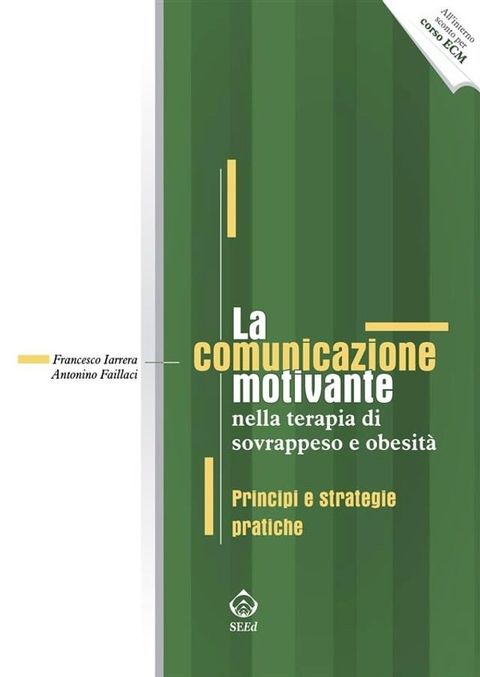 La comunicazione motivante nella terapia di sovrappeso e obesità(Kobo/電子書)