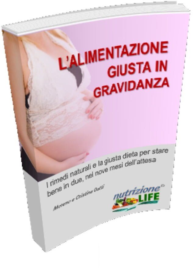  L'Alimentazione Giusta in Gravidanza(Kobo/電子書)