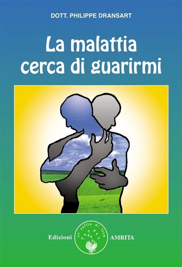  La malattia cerca di guarirmi(Kobo/電子書)