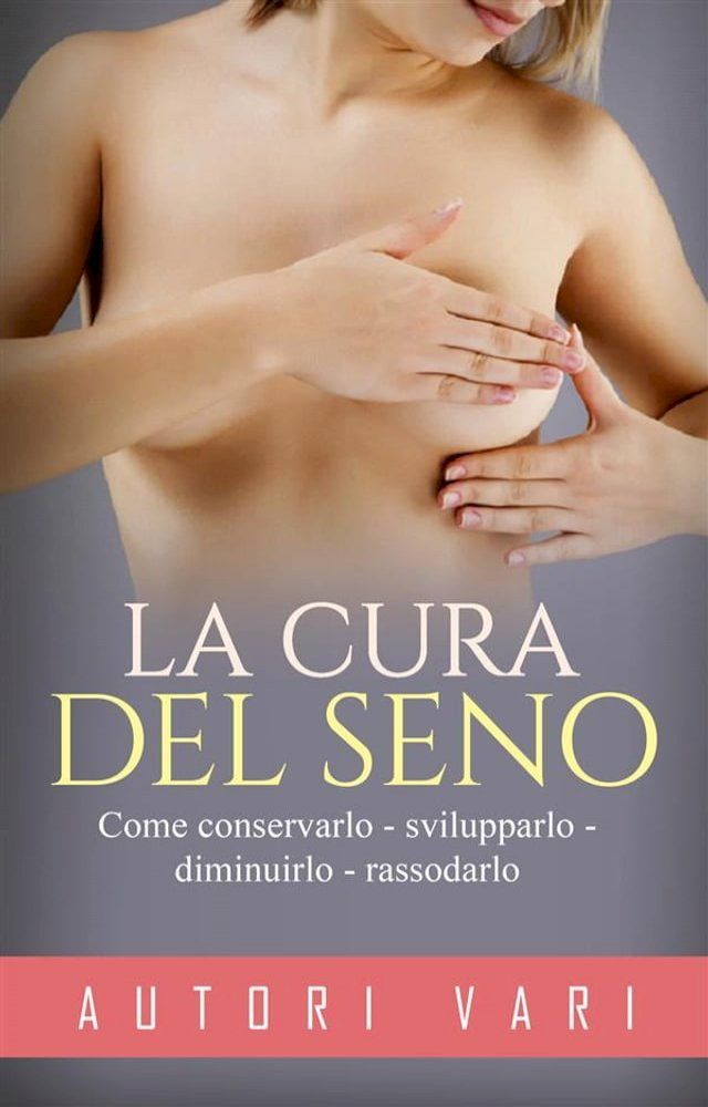  La cura del seno(Kobo/電子書)