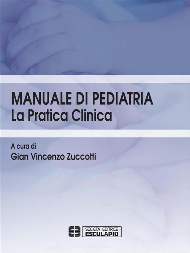  Manuale di pediatria. La pratica clinica(Kobo/電子書)