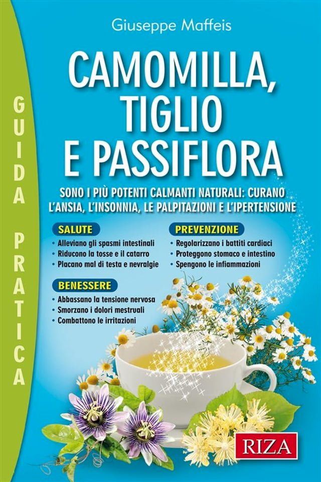  Camomilla, tiglio e passiflora(Kobo/電子書)