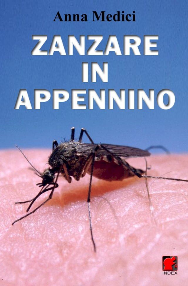  Zanzare in Appenino - I culicidi di alta quota in provincia di Modena(Kobo/電子書)