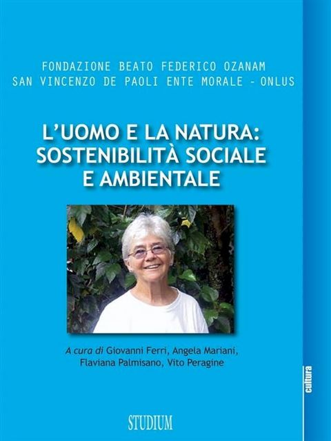 L'uomo e la natura: sostenibilit&agrave; sociale e ambientale(Kobo/電子書)