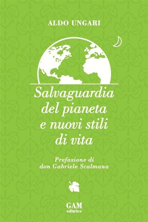 Salvaguardia del pianeta e nuovi stili di vita(Kobo/電子書)