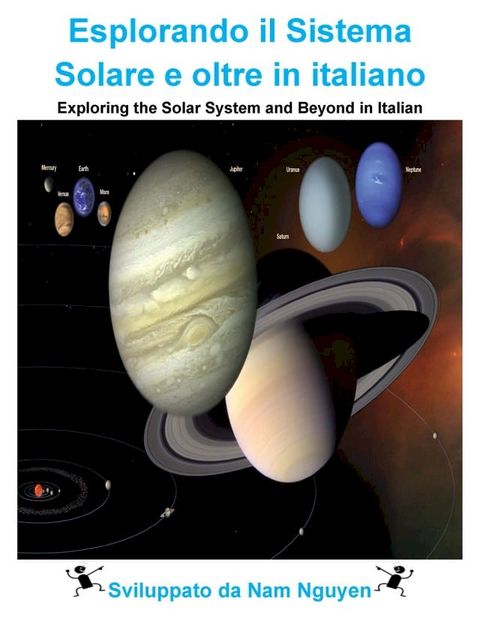 Esplorando il Sistema Solare e oltre in italiano(Kobo/電子書)