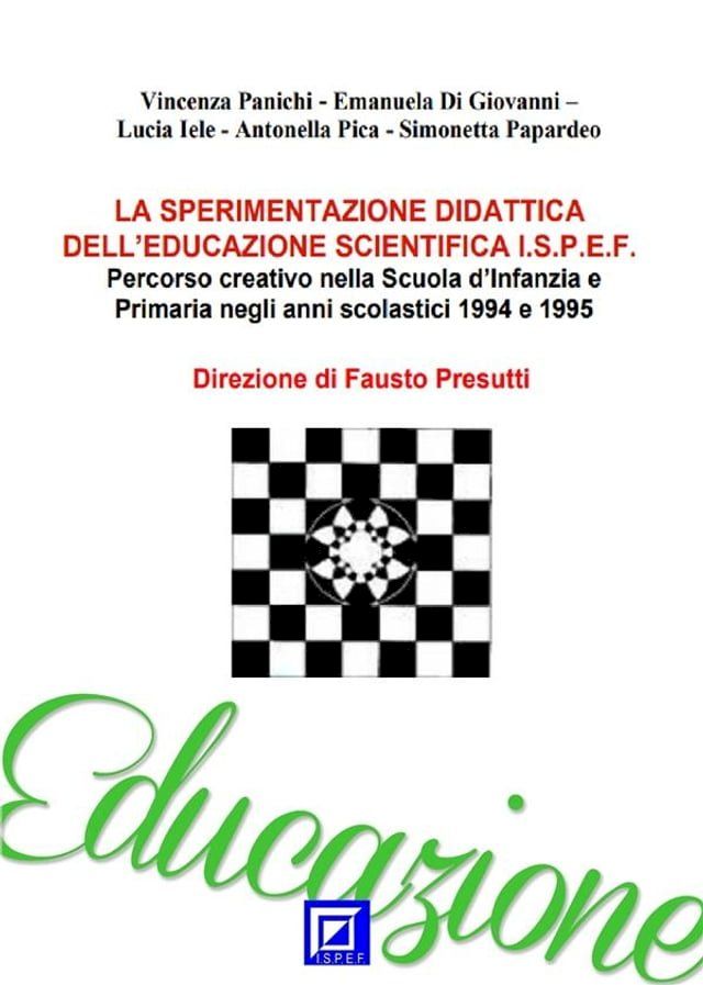  La sperimentazione didattica dell’educazione scientifica I.S.P.E.F.(Kobo/電子書)