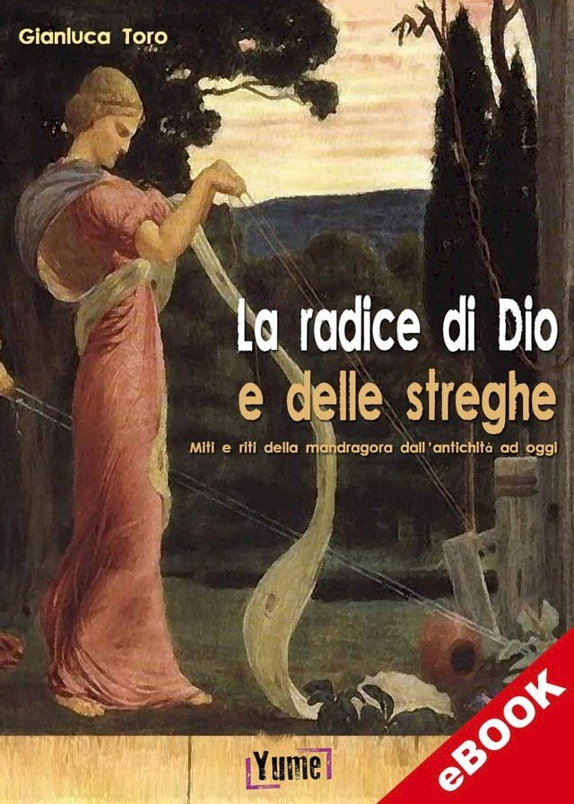  La radice di Dio e delle streghe(Kobo/電子書)