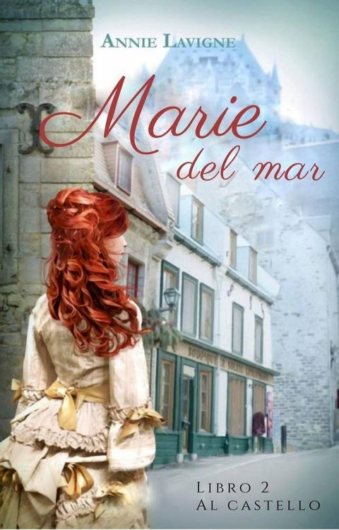 Marie del Mare, libro 2&nbsp;: Al castello(Kobo/電子書)