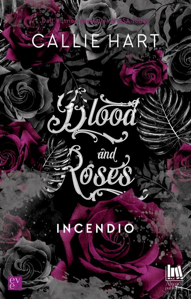  Blood and roses. Incendio(Kobo/電子書)