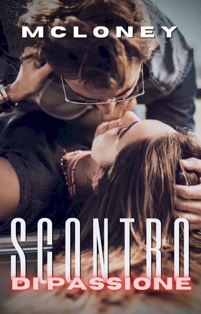  Scontro di passione(Kobo/電子書)